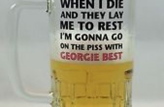 Georgie Best Pint Glass – When I Die & They Lay Me To Rest